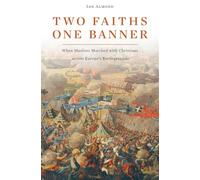 Two Faiths, One Banner: When Muslims Marched with Christians Across Europe's Battlegrounds