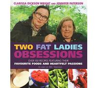 Two Fat Ladies Obsessions