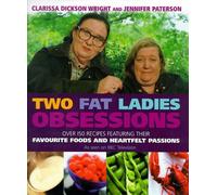 Two Fat Ladies Obsessions