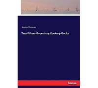 Two Fifteenth-century Cookery-Books – Hansebooks