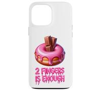 Two Fingers Is Enough Funny Donut Adult Novelty Hen Party Case for iPhone 13 Pro Max