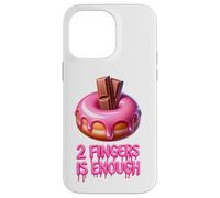Two Fingers Is Enough Funny Donut Adult Novelty Hen Party Case for iPhone 14 Pro Max