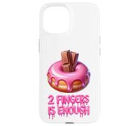 Two Fingers Is Enough Funny Donut Adult Novelty Hen Party Case for iPhone 15