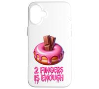Two Fingers Is Enough Funny Donut Adult Novelty Hen Party Case for iPhone 16 Plus
