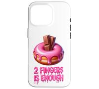 Two Fingers Is Enough Funny Donut Adult Novelty Hen Party Case for iPhone 16 Pro