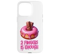 Two Fingers Is Enough Funny Donut Adult Rude Hen Party Case for iPhone 15 Pro Max