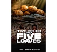 TWO FISHES AND FIVE LOAVES