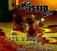 Two Fisted Law - Late Nights and Bar..