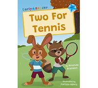 Two For Tennis: (Blue Early Reader)