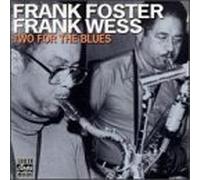 Two for the Blues by Frank Foster (1993-06-23)