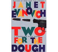 Two for the Dough: Volume 2 (Stephanie Plum)