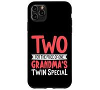 Two for the Price of One Grandma's Twin Special Twin Grandma Case for iPhone 11 Pro Max