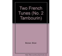 Two French Tunes: No. 2 "Tambourin". 3 recorders (SSA), alto-glockenspiel, percussion and piano.