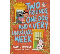 Two Friends, One Dog, and a Very Unusual Week