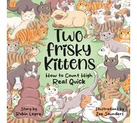Two Frisky Kittens: How to Count High Real Quick