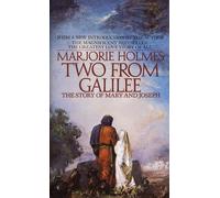 Two From Galilee: The Story Of Mary And Joseph