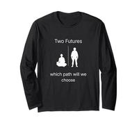 Two Futures - Peace vs Force Reflection of Conscience Long Sleeve T-Shirt