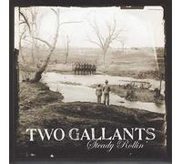 Two Gallants - Steady Rollin' [7" VINYL]