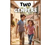 TWO GENDERS: Sex Education Simplified, No LGBT Agenda Attached