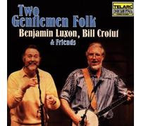 Two Gentlemen Folk by Luxon, Ben, Crofut, Bill (1987-09-22)