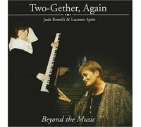 Two-Gether Again - Beyond the Music