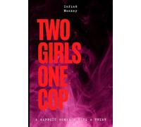 Two Girls One Cop: A Novella