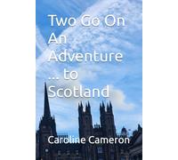 Two Go On An Adventure ... to Scotland: Text only copy