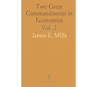 Two Great Commandments in Economics