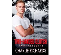 Two-Handed Clutch: 12 (Carry Me)