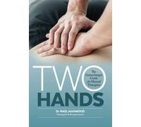 Two Hands: The Gamechanger Guide for Manual Therapists