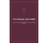 Two Hearts, One Faith: A Shared Prayer and Memory Keepsake for the Couple's First Married Christmas