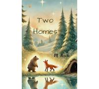 Two Homes: A Magical Story About Family, Change, and Love
