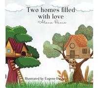 Two homes filled with love (Kids coping resource)