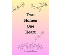 Two Homes, One Heart