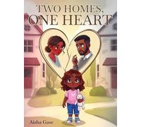 Two Homes, One Heart