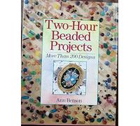 TWO HOUR BEADED PROJECTS