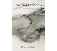 Two Hour Window: A journey to unfold, a vile truth to be told