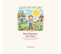 Two Houses, One Heart (The Big Feelings Library)