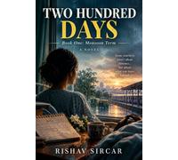 Two Hundred Days: Book One: Monsoon Term: 1