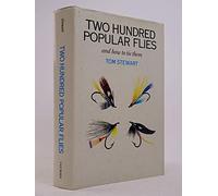 Two Hundred Popular Flies and How to Tie Them