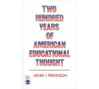Two Hundred Years of American Educational Thought