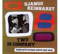 Two Is Company - Comp. Studio Duets 1937-1942 by DJANGO REINHARDT (2008-08-20)