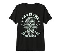Two is One, One is None - Preparedness, Military, Motivation Premium T-Shirt