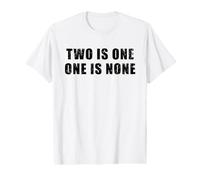 Two is One, One is None - Preparedness, Military, Motivation Value Graphic T-Shirt