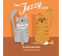 Two Jazzy Cats: A Children's Book About Two Indoor Cats Named After Legendary Jazz Musicians