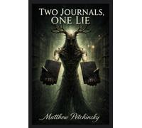 Two Journals, One Lie