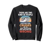 Two Kinds of People Funny Cruise Vacation Design Sweatshirt