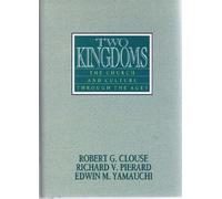 Two Kingdoms: Church and Culture Through the Ages