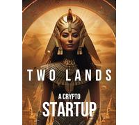 Two Lands: A Crypto Startup