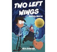 TWO LEFT WINGS: Safety Averse (A Heartwarming and Brilliantly Funny Story about Friendship)